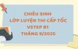 CHIÊU SINH LỚP LUYỆN THI CẤP TỐC VSTEP B1 & B2 - PRACTICE TESTS ĐỢT THÁNG 9/2025